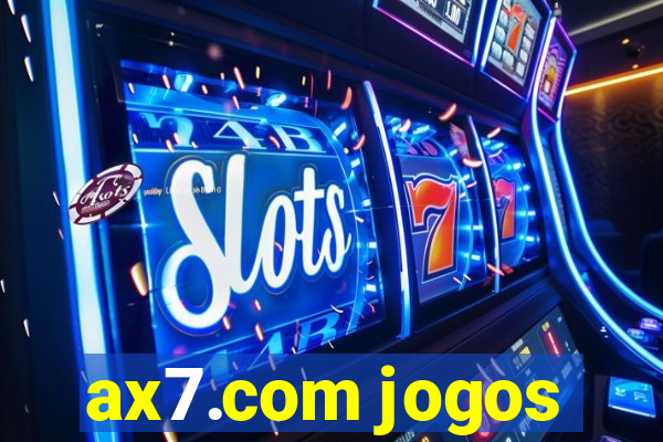 ax7.com jogos